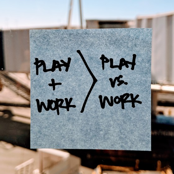 Sticky note that ready Play + Work.